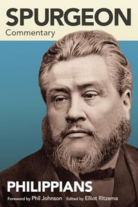 Spurgeon Commentary: Philippians 