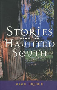 Stories from the Haunted South 