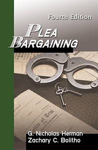 Plea Bargaining - Fourth Edition 