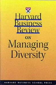 Harvard Business Review on Managing Diversity 