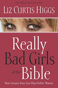 Really Bad Girls of the Bible 