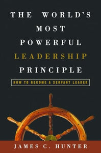 The World's Most Powerful Leadership Principle 