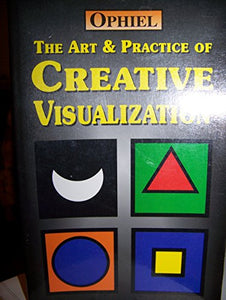 The Art and Practice of Creative Visualization 