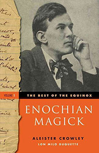 Enochian Magick: Best of the Equinox, Volume I 