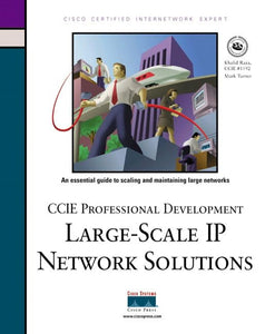 Large-Scale IP Network Solutions (CCIE Professional Development) 