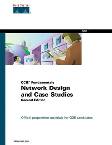 Network Design and Case Studies (CCIE Fundamentals) 