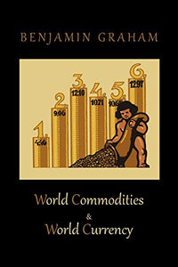 World Commodities & World Currency 