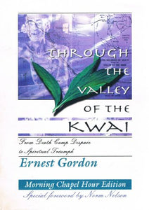 Through the Valley of the Kwai 