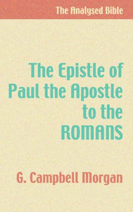 The Epistle of Paul the Apostle to the Romans 