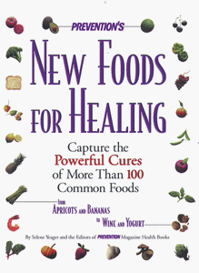 Prevention's New Foods for Healing 