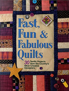 Fast, Fun & Fabulous Quilts 