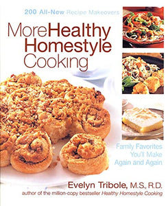 More Healthy Homestyle Cooking 