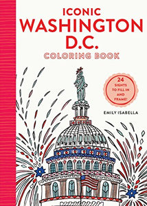 Iconic Washington D.C. Coloring Book 