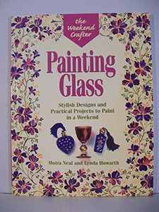 The Weekend Crafter(r) Painting Glass 