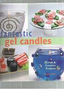 Fantastic Gel Candles  Fun  Creative Projects 