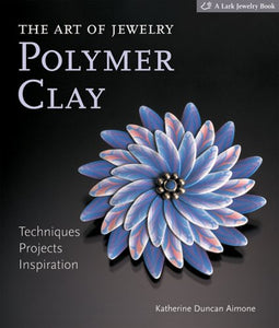 The Art of Jewelry: Polymer Clay 