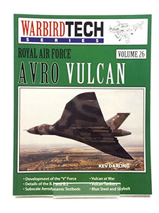 WarbirdTech 26: Royal Air Force Avro Vulcan 