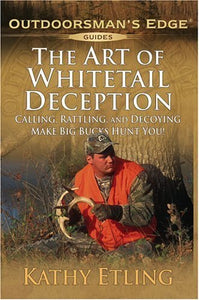 The Art of Whitetail Deception 