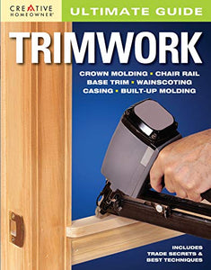 Ultimate Guide: Trimwork 