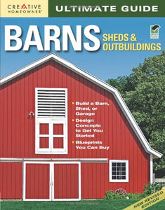 Ultimate Guide: Barns, Sheds & Outbuildings 