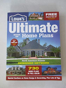 The Lowe's Ultimate Book of Home Plans, 3rd Edition 