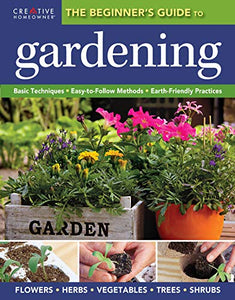 The Beginner's Guide to Gardening 