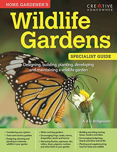 Home Gardener's Wildlife Gardens 