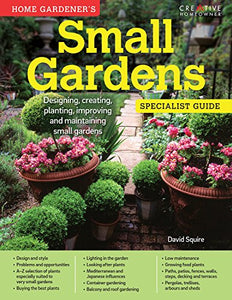 Home Gardener's Small Gardens 