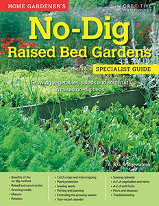 Home Gardener's No-Dig Raised Bed Gardens 