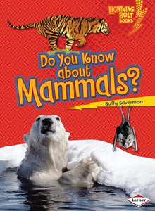 Do You Know about Mammals? 