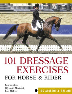 101 Dressage Exercises for Horse & Rider 