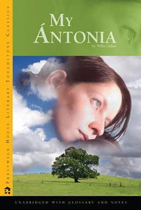 My Antonia - Literary Touchstone Edition 