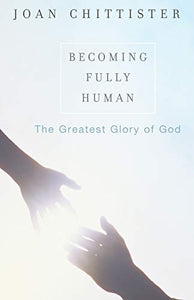 Becoming Fully Human 