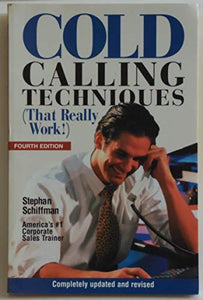 Cold Calling Techniques That Really Work 