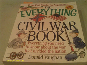 The Everything Civil War Book 