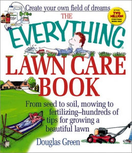 The Everything Lawn Care Book 