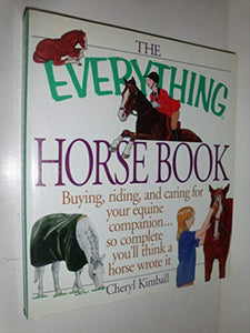 The Everything Horse Book 