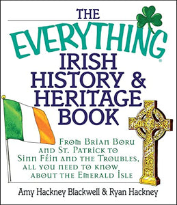 The Everything Irish History & Heritage Book 