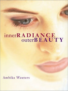 Inner Radiance, Outer Beauty 