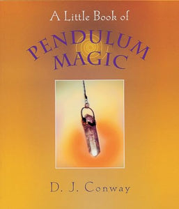 A Little Book of Pendulum Magic 