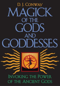 Magick of the Gods and Godesses 