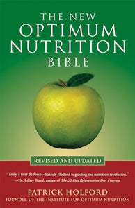 The New Optimum Nutrition Bible 