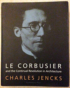 Le Corbusier and the Colonial Revolution in Architecture 