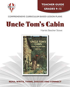 Uncle Tom's Cabin - Teacher Guide by Novel Units, Inc. 