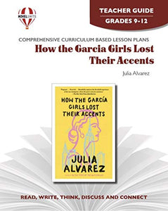 How the Garcia Girls Lost Their Accents - Teacher Guide by Novel Units, Inc. 