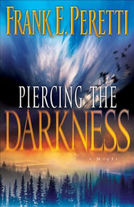 Piercing the Darkness 