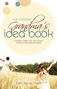 The Christian Grandma's Idea Book 