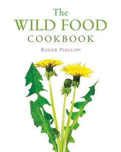 The Wild Food Cookbook 