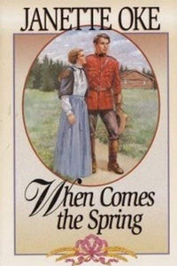 When Comes the Spring Canadian West 