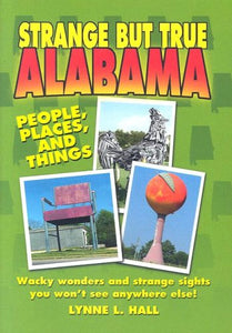 Strange But True Alabama 